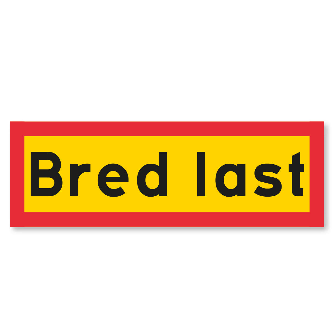 VARNINGSSKYLT BRED LAST