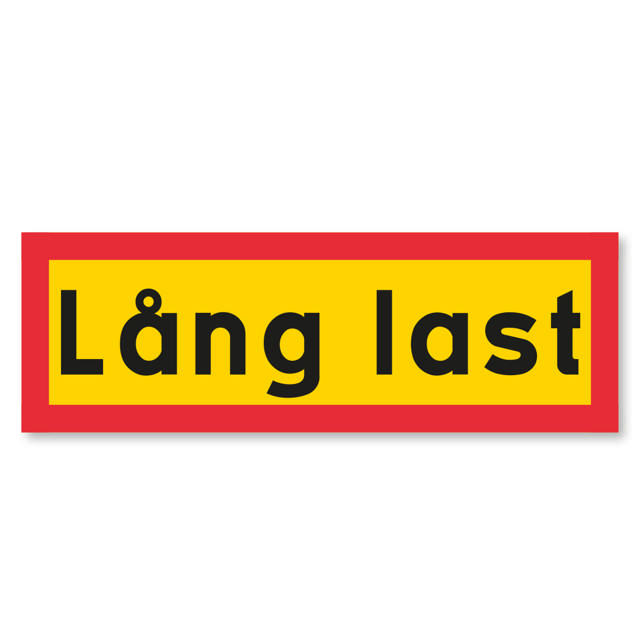 VARNINGSSKYLT LÅNG LAST